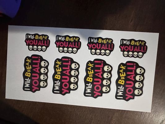 Dungeon Crawler Carl Sticker Pack – "I Will Break You All" Quote – 8-Piece LitRPG Sticker Set – Matt Dinniman DCC Laptop Decals