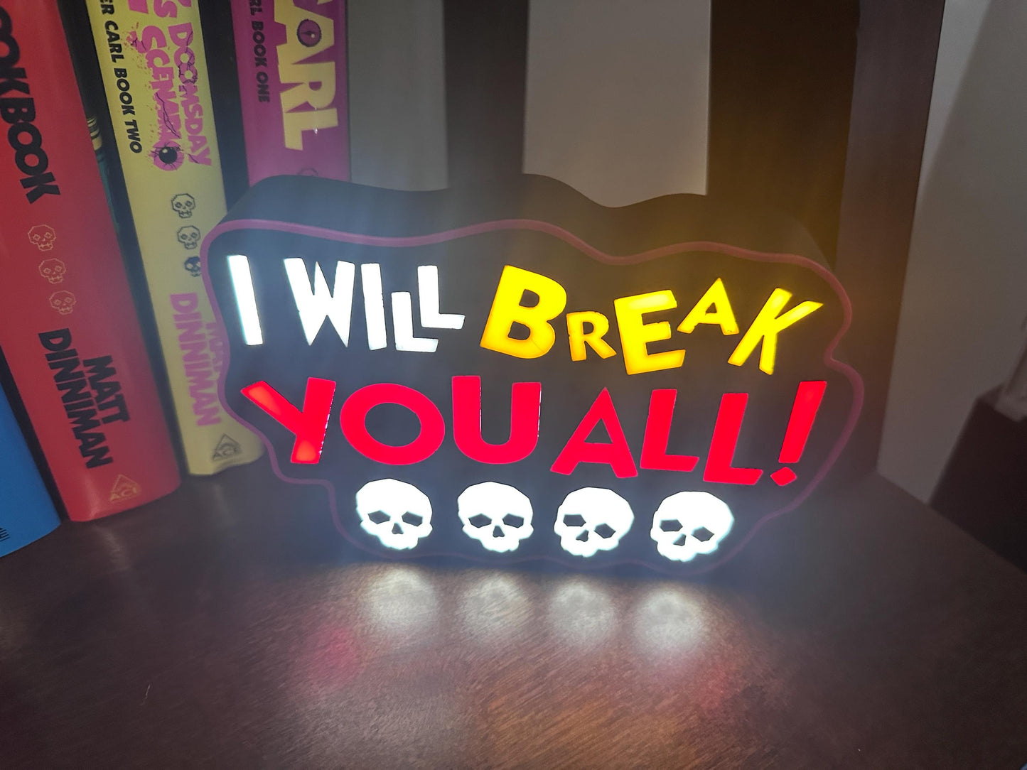 Dungeon Crawler Carl 3D Printed Lightbox – "I Will Break You All" LED Sign – LitRPG DCC Fan Gift – Dimmable Desk Lamp Mood Light