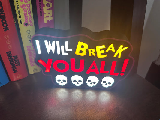 Dungeon Crawler Carl 3D Printed Lightbox – "I Will Break You All" LED Sign – LitRPG DCC Fan Gift – Dimmable Desk Lamp Mood Light