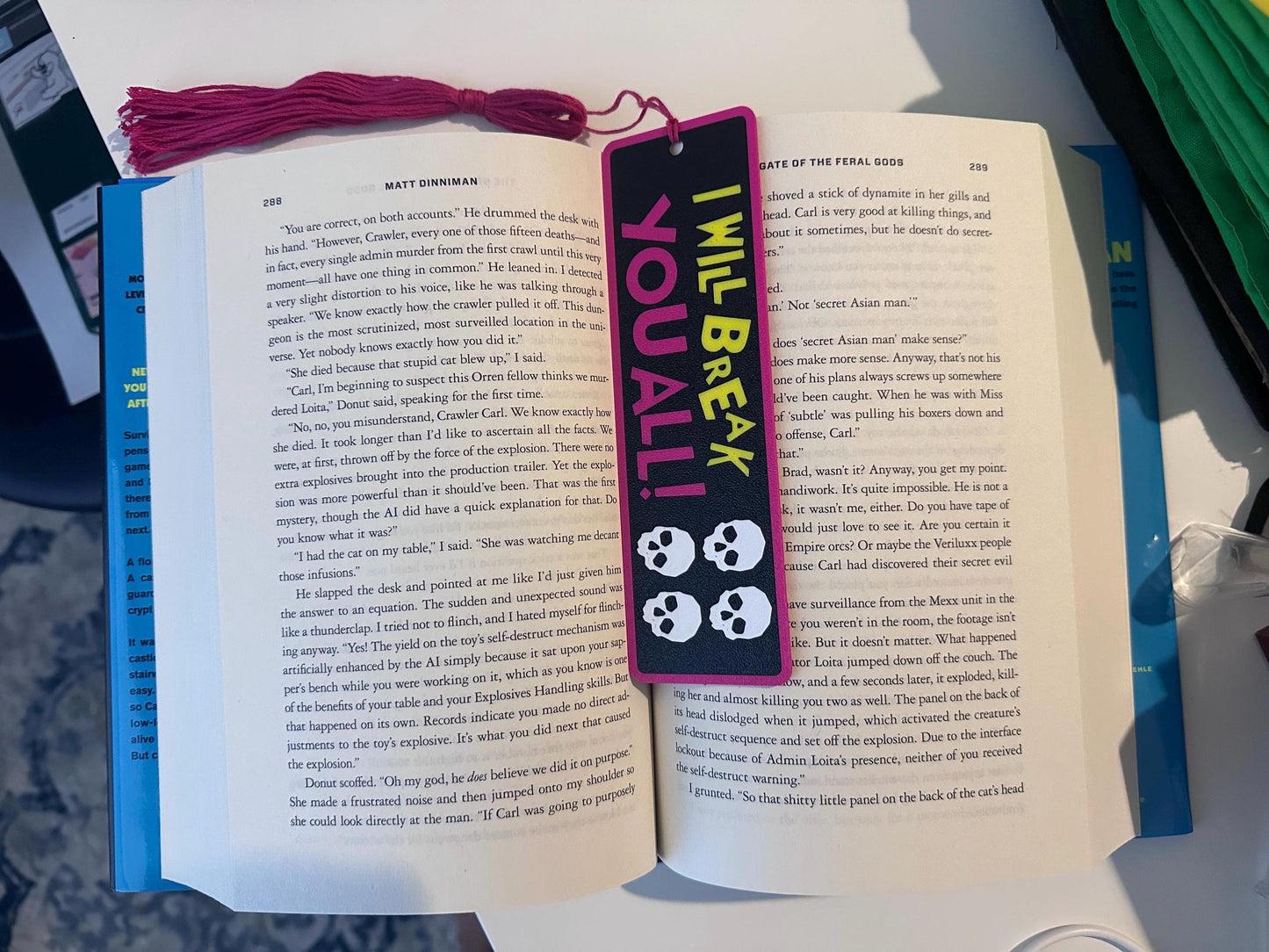 Dungeon Crawler Carl 3D Printed Bookmark – "I Will Break You All" Quote – LitRPG Book Lover Gift – Matt Dinniman DCC Page Marker